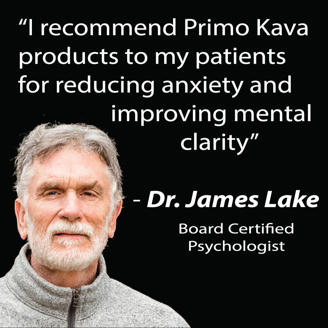 Dr. Banner says he recommends Primo Kava Products to his patients